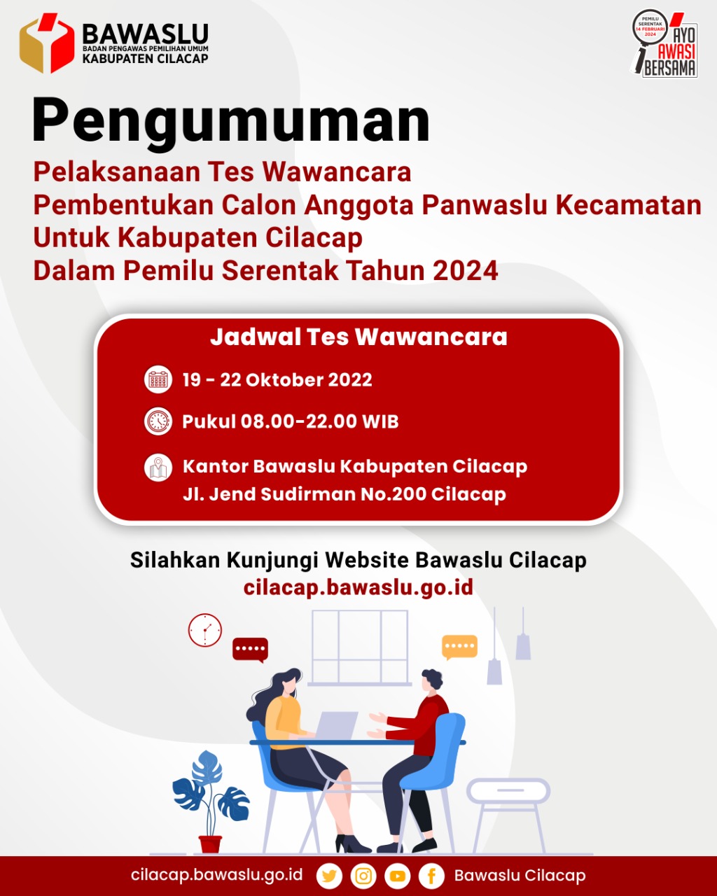 Pengumuman Pelaksanaan Tes Wawancara Pembentukan Calon Anggota Panwaslu Kecamatan Untuk Kabupaten Cilacap