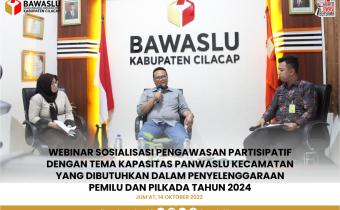 Webinar "Kapasitas Panwaslu Kecamatan yang dibutuhkan dalam Penyelenggaraan Pemilu dan Pilkada tahun 2024"