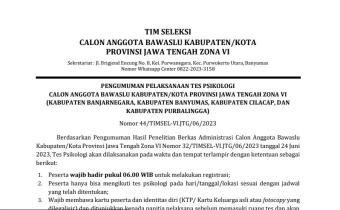 PENGUMUMAN PELAKSANAAN TES PSIKOLOGI  CALON ANGGOTA BAWASLU KABUPATEN/KOTA PROVINSI JAWA TENGAH ZONA VI